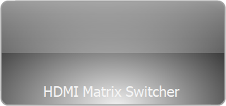 HDMI Matrix Switcher