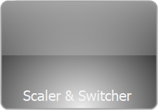 Scaler & Switcher